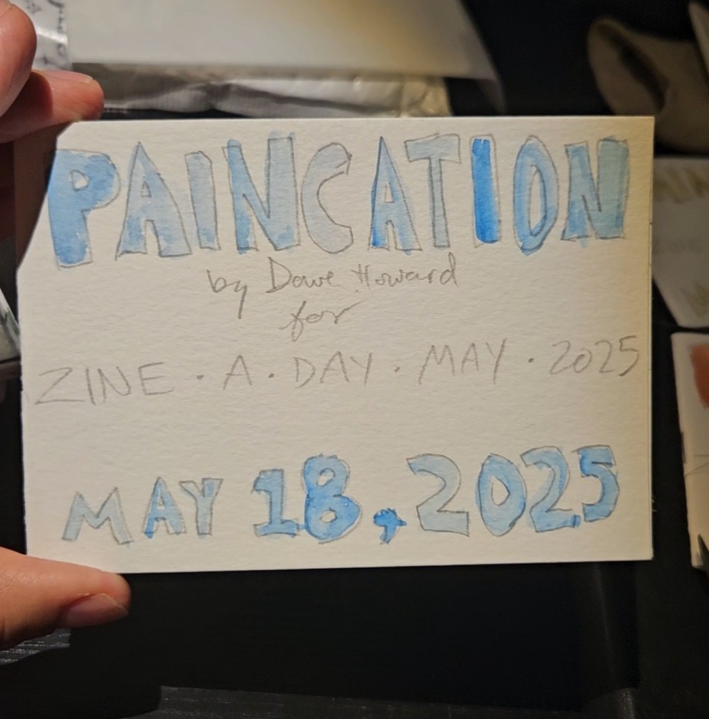 Paincation: Zine A Day May, Day&nbsp;18