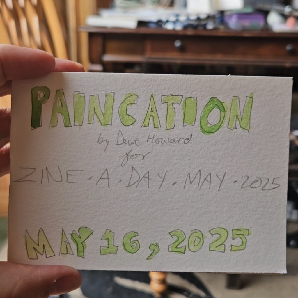 Paincation: Zine A Day May, Day&nbsp;16